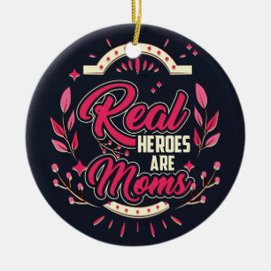 Real Heroes Are Moms Merry Christmas Ceramic Tree Decoration