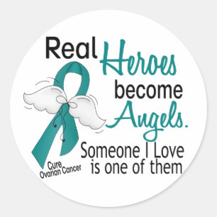 Real Heroes Become Angels Ovarian Cancer Classic Round Sticker