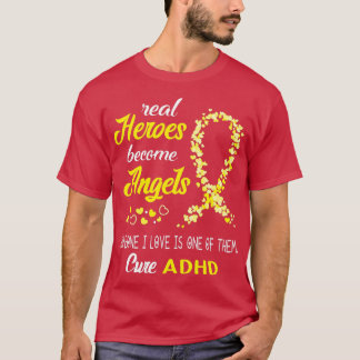 Real Heroes become Angels Someone I love is one of T-Shirt