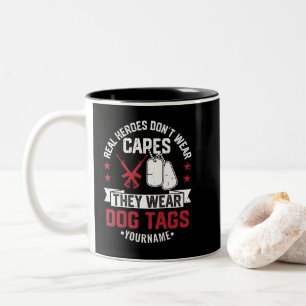 Real Heroes Don't Wear Capes They Wear Dog Tags Two-Tone Coffee Mug