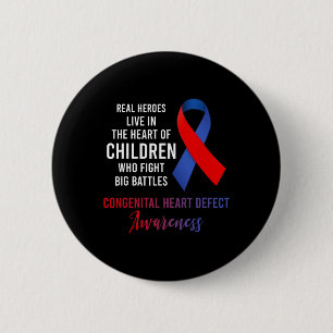 Real Heroes Live In Hearts Congenital Heart Defect 6 Cm Round Badge