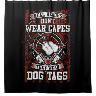 Real Heroes Wear Dog Tags Shower Curtain