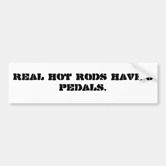 Real hot rods bumper sticker. sticker (Front)
