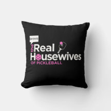 Real Housewives of Pickleball Throw Pillow