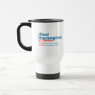 Real Housewives Travel Coffee Mug