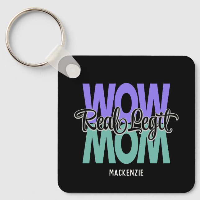 Real Legit Wow Mom Print (Purple & Teal) Key Ring (Front)