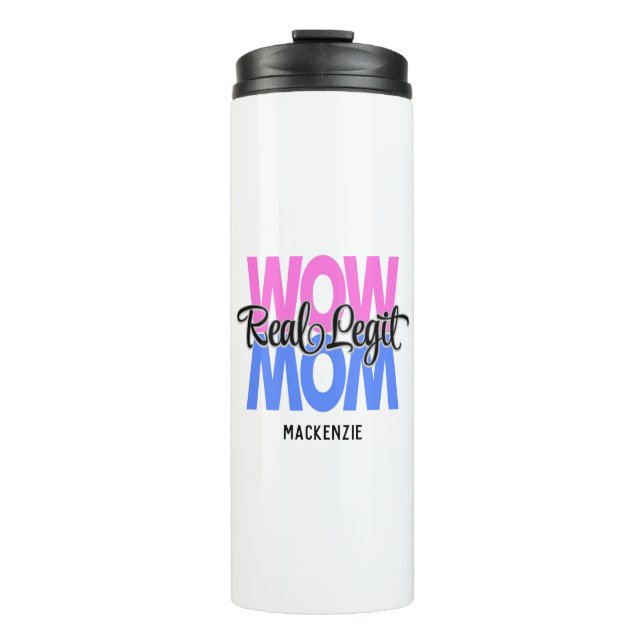 Real Legit Wow Mum Print (Pink & Blue) Thermal Tumbler (Front)