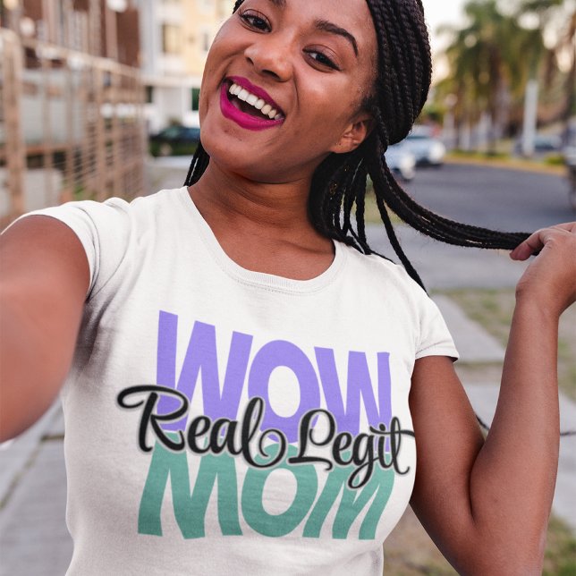 Real Legit Wow Mum Print (Purple & Teal) T-Shirt (Creator Uploaded)