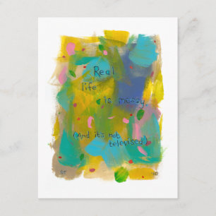 Real life is messy. (And it's not televised.) art Invitation