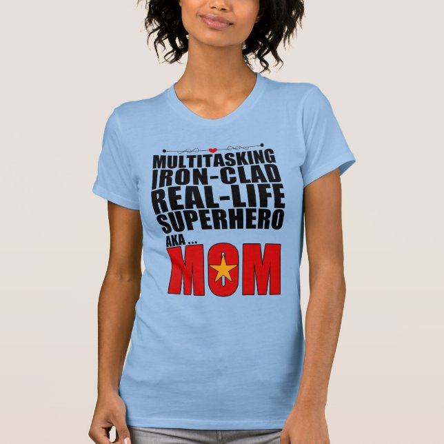 Real-Life Superhero Mum T-Shirt (Front)