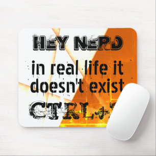 Real life there is no undo, nerd version - orange  mouse mat