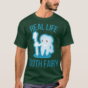 Real Life Tooth Fairy  T-Shirt