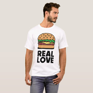 "REAL LOVE" Funny Burger Fast Food Lovers Tee