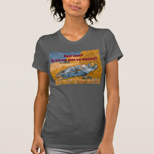 Real Love or Sleepy? T-Shirt