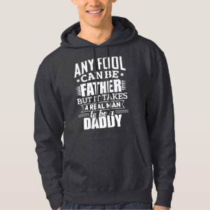 Real Men Are Dads – Fatherhood Quote Hoodie