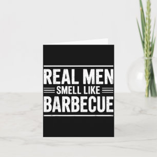 Real Men Barbeque Bbq King Fathers Day Cookout Card