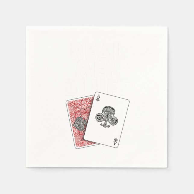 Real Men Bluff Poker Player Gambler Casino Gift Napkin (Front)