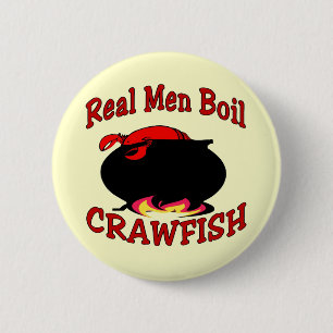 Real Men Boil Crawfish 6 Cm Round Badge