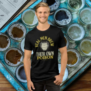 Real Men Brew Their Own Poison Tri-Blend Shirt