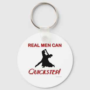 Real Men Can Quickstep Key Ring