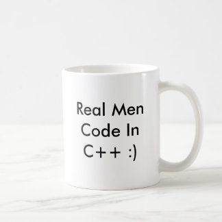 Real Men Code InC++ :) Coffee Cup