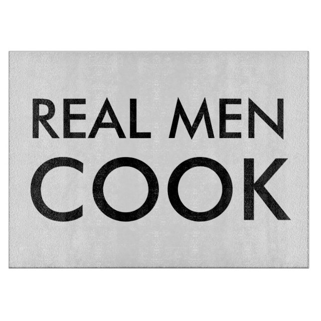 Real men cook glass cutting board | Funny quote (Front)