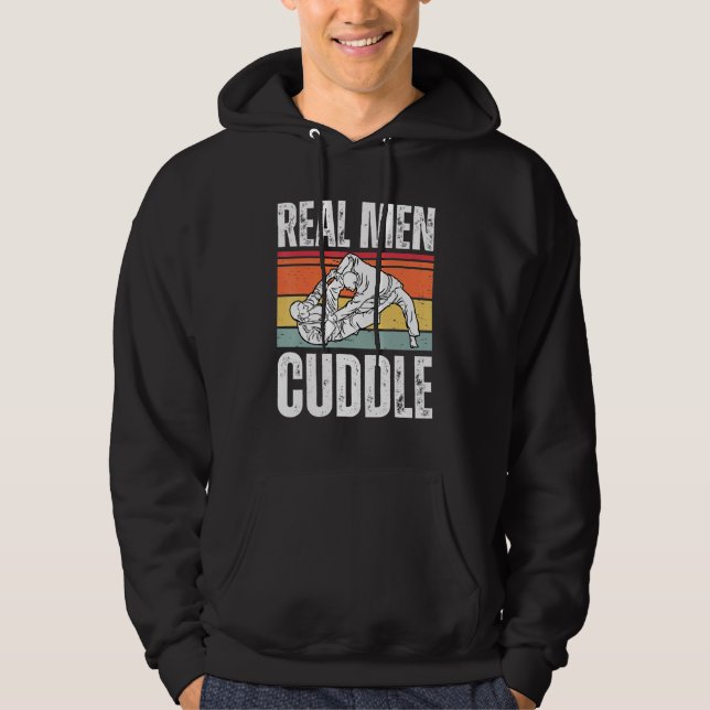 Real Men Cuddle   Brazilian Jiu Jitsu Hoodie (Front)