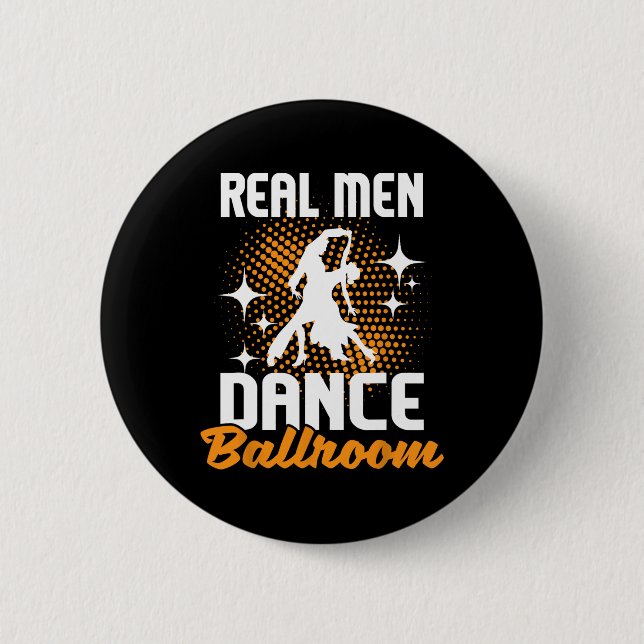 Real Men Dance Ballroom - Dancing Partner Dancer I 6 Cm Round Badge (Front)