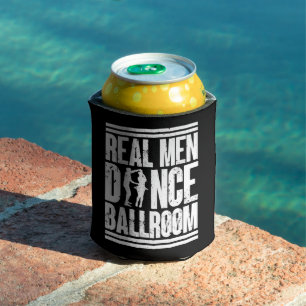 Real Men Dance Ballroom - Gift Ballroom Dancers Can Cooler