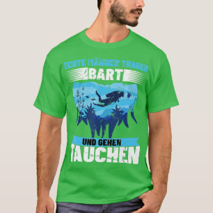Real men dive and wear beard divers snorkelling T-Shirt