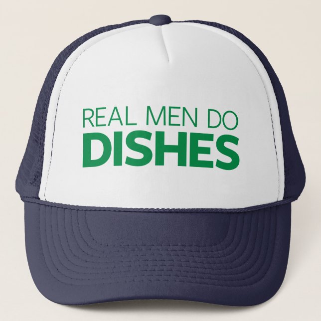 Real Men Do Dishes Trucker Hat (Front)