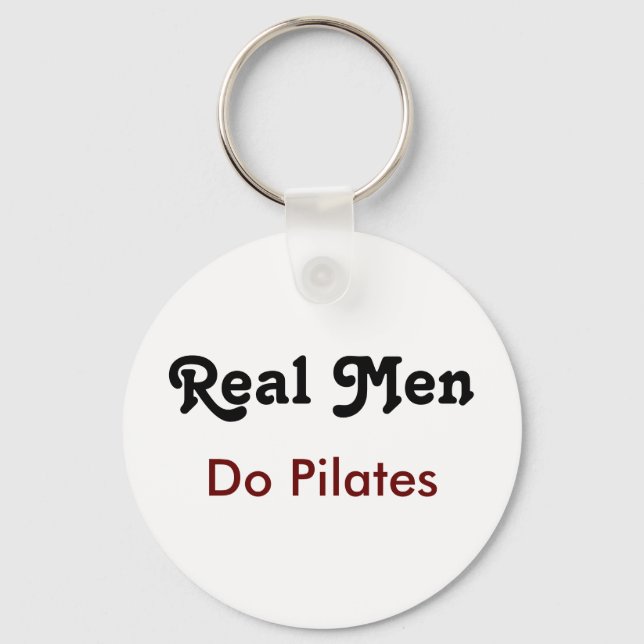 Real Men Do Pilates Key Ring (Front)