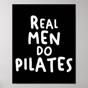 Real Men Do Pilates Workout Exercise Yoga Fitness Poster