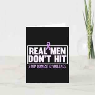 Real Men Dont Hit Stop Domestic Violence Awareness Card
