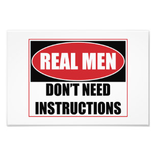 Real Men Don't Need Instructions Sign