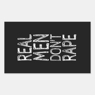 REAL MEN DON'T RAPE RECTANGULAR STICKER