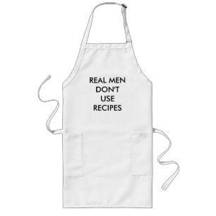 REAL MEN DON'T USE RECIPES LONG APRON