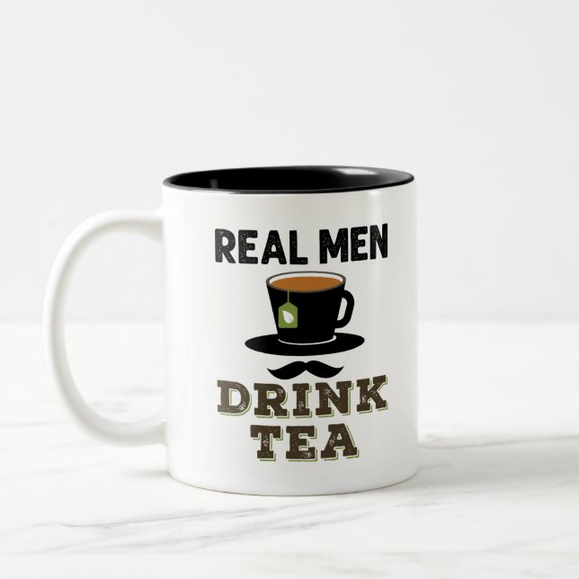 Real Men Drink Tea Cool Tea Drinker Lover Two-Tone Coffee Mug (Left)