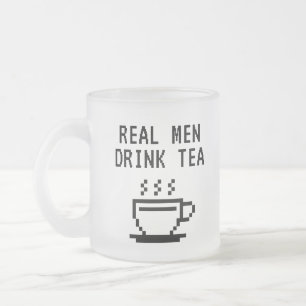 Real Men Drink Tea funny Frosted Glass Coffee Mug