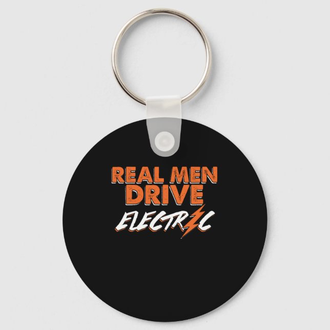 Real Men Drive Electric Car Ecar Charge Gift Key Ring (Front)
