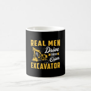 Real Men Drive Excavator Construction Worker Coffee Mug