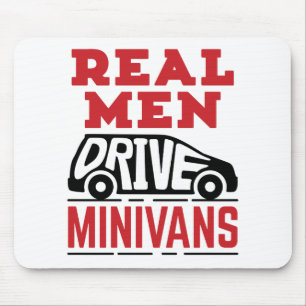 Real Men Drive Minivans Mouse Mat