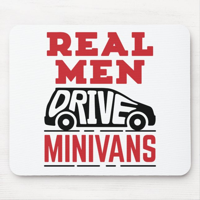 Real Men Drive Minivans Mouse Mat (Front)