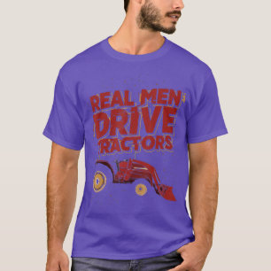 Real Men Drive Tractors Farmer T-Shirt