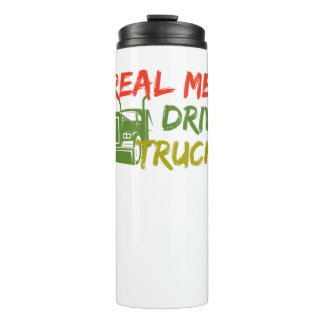 Real Men Drive Trucks Cool Truck Driver Gift Thermal Tumbler