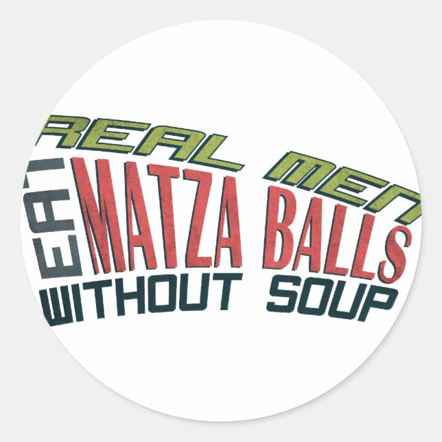 Real Men Eat Matza Balls - Jewish Humour Classic Round Sticker (Front)