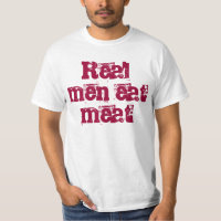 Real men eat meat t-shirt