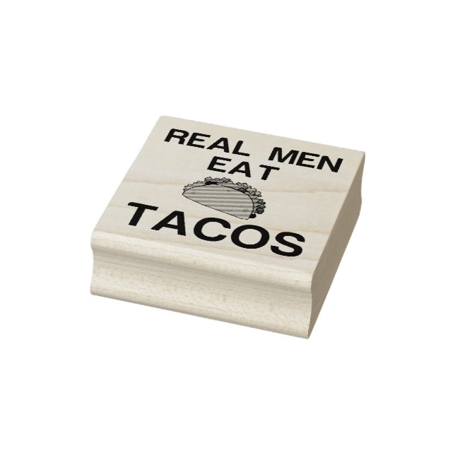 REAL MEN EAT TACOS RUBBER STAMP (Stamp)