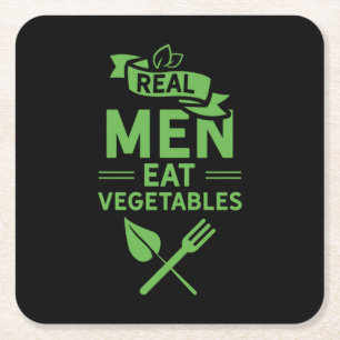 Real Men Eat Vegetables Square Paper Coaster