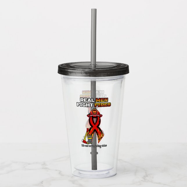 REAL MEN FIGHT FIRES ACRYLIC TUMBLER (Front)